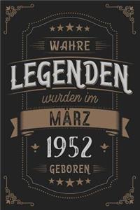 Wahre Legenden wurden im März 1952 geboren