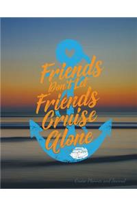 Cruising With Friends Planner and Journal