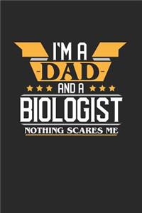 I'm a Dad and a Biologist Nothing Scares Me