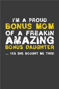 I'm A Proud Bonus Mom Of A Freakin Amazing Daughter