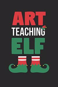 Christmas Notebook - Art Teaching Elf Art Teacher Christmas Xmas Gift - Christmas Journal - Christmas Diary