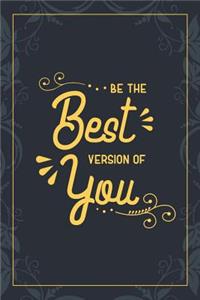 Be the Best Version of You