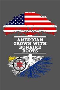 American Grown With Bonaire Roots