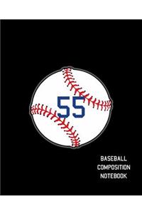 55 Baseball Composition Notebook