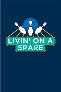 Livin' On A Spare