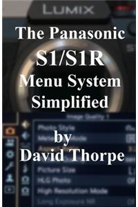Panasonic S1/S1R Menu System Simplified