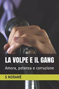 La Volpe E Il Gang