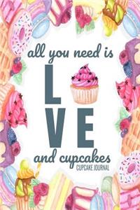 All You Need Is Love & Cupcakes Cupcake Journal