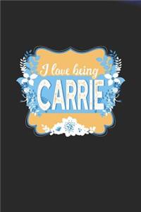 I Love Being Carrie