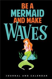 Be A Mermaid And make Waves