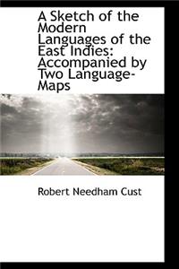 A Sketch of the Modern Languages of the East Indies