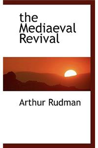 The Mediaeval Revival