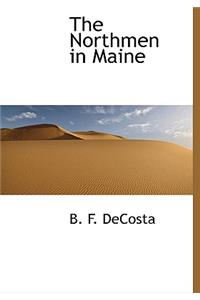 The Northmen in Maine