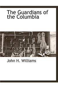 The Guardians of the Columbia