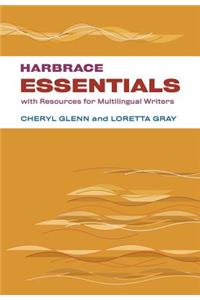 Harbrace Essentials with Resources for Multilingual Writers