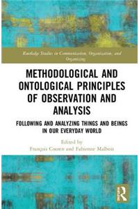 Methodological and Ontological Principles of Observation and Analysis