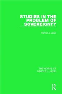 Studies in the Problem of Sovereignty (Works of Harold J. Laski)