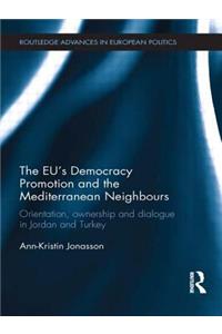 Eu's Democracy Promotion and the Mediterranean Neighbours