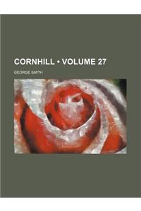 The Cornhill Magazine Volume 27