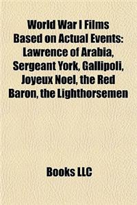 World War I Films Based on Actual Events (Film Guide)