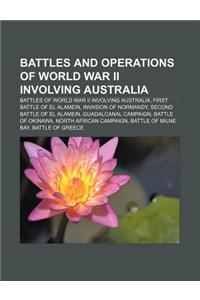 Battles and Operations of World War II Involving Australia