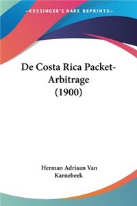 De Costa Rica Packet-Arbitrage (1900)