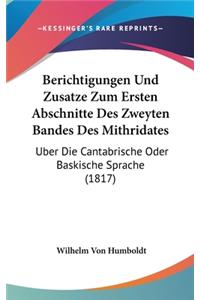 Berichtigungen Und Zusatze Zum Ersten Abschnitte Des Zweyten Bandes Des Mithridates