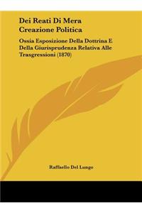 Dei Reati Di Mera Creazione Politica