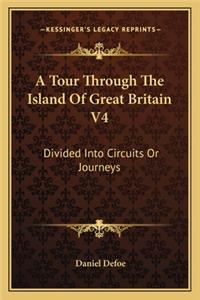 A Tour Through The Island Of Great Britain V4