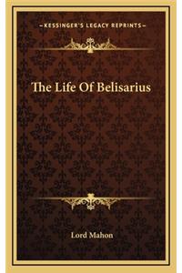 The Life Of Belisarius