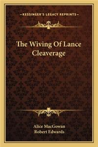 The Wiving Of Lance Cleaverage