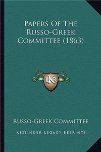 Papers of the Russo-Greek Committee (1863)