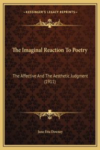 The Imaginal Reaction To Poetry