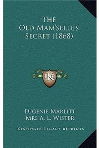 The Old Mam'selle's Secret (1868)