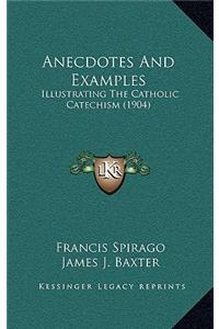 Anecdotes And Examples