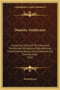 Domestic Architecture