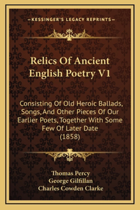 Relics Of Ancient English Poetry V1