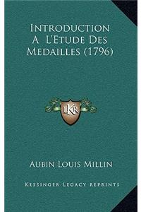 Introduction A L'Etude Des Medailles (1796)
