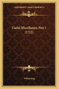 Useful Miscellanies, Part 1 (1712)