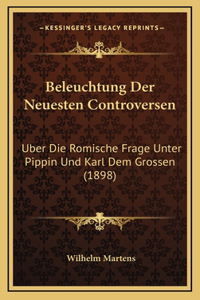 Beleuchtung Der Neuesten Controversen