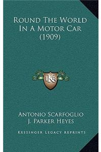 Round The World In A Motor Car (1909)