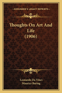 Thoughts On Art And Life (1906)