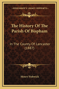 The History Of The Parish Of Bispham