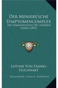Der Meniere'sche Symptomencomplex
