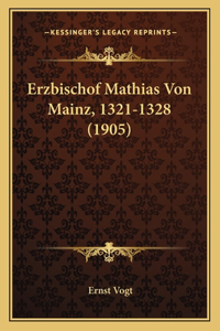 Erzbischof Mathias Von Mainz, 1321-1328 (1905)