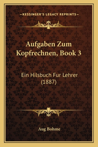Aufgaben Zum Kopfrechnen, Book 3