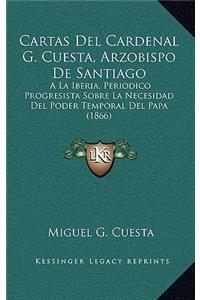Cartas Del Cardenal G. Cuesta, Arzobispo De Santiago