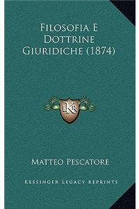 Filosofia E Dottrine Giuridiche (1874)