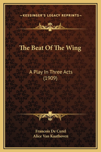 The Beat Of The Wing