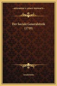 Der Sociale Generalstreik (1719)